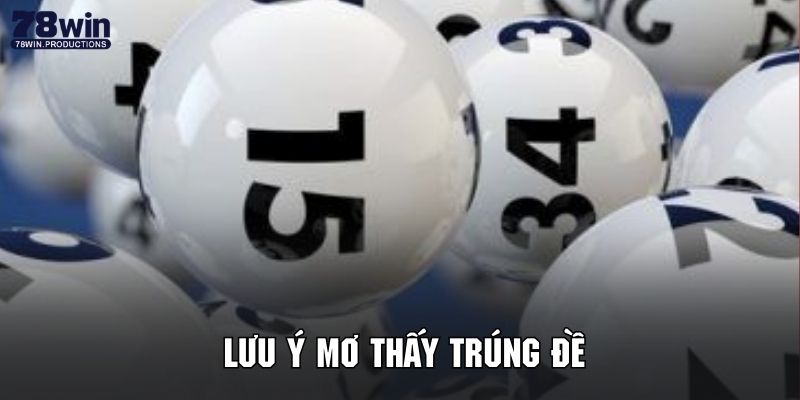 Mơ Thấy Trúng Đề - Giải Mã Điềm Báo Huyền Bí Cùng 78WIN 7 Nắm rõ các lưu ý cơ bản khi dự đoán dựa vào mơ thấy trúng đề